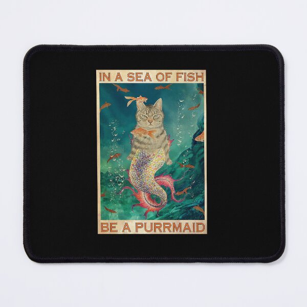 Item preview, In A Sea Of Fish Be A Purrmaid Cat designed and sold by Delmonico2022.