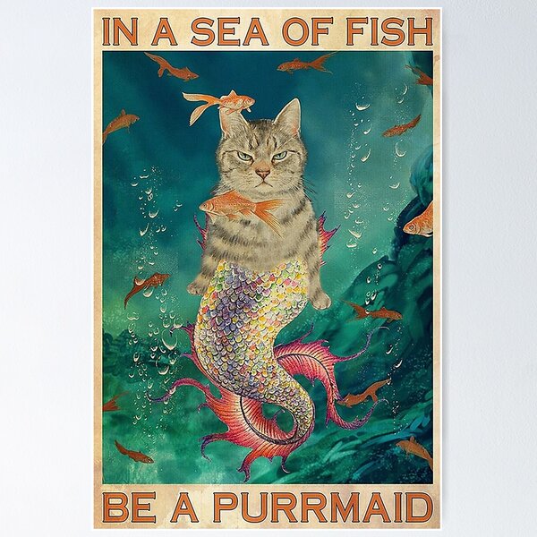 Item preview, In A Sea Of Fish Be A Purrmaid Cat designed and sold by Delmonico2022.