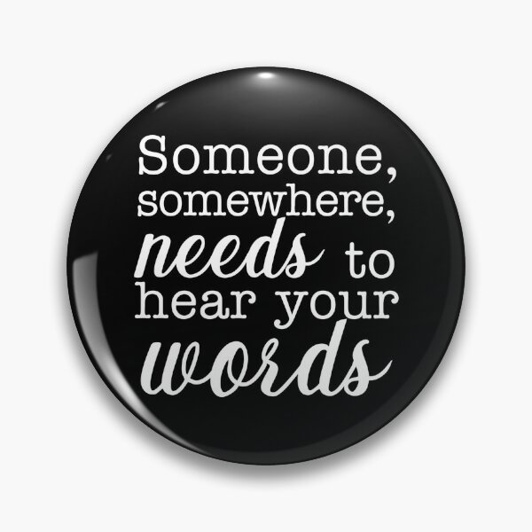 Item preview, Someone somewhere needs to hear your words, black background designed and sold by ArtPau.