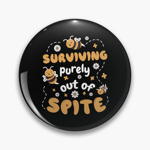 Item preview, Surviving Purely Out Of Spite Cute Bee Lover designed and sold by Designer-Girl.