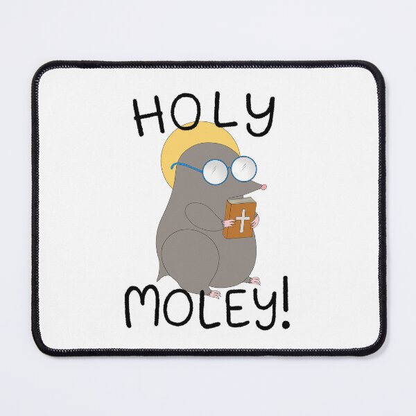 Item preview, Holy Moley designed and sold by ratbeankat.