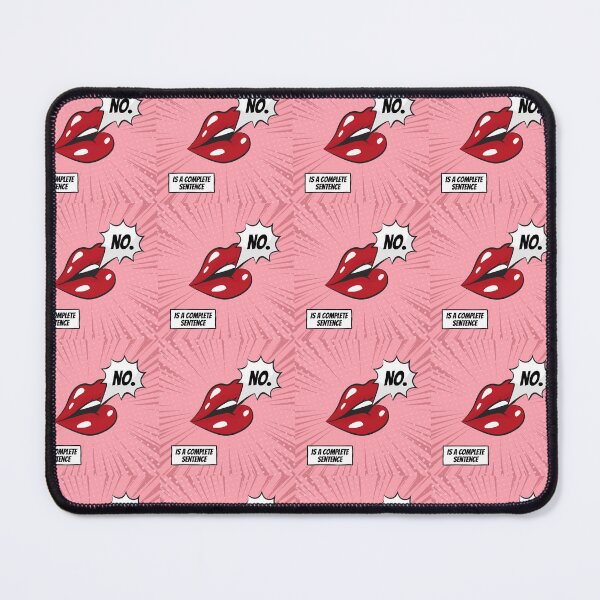 Item preview, NO is a Complete Sentence | Pink & Red Lips Popart Design designed and sold by SolPotts.