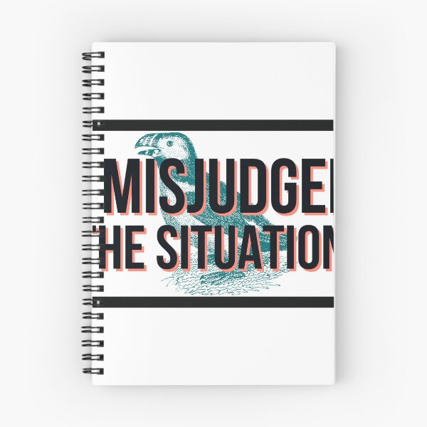 Item preview, I Misjudged The Situation. designed and sold by MxA19.