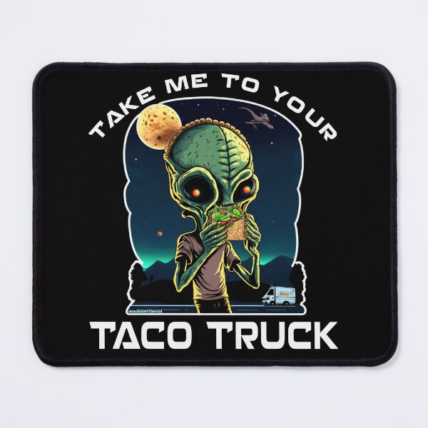 Item preview, Take Me To Your Taco Truck designed and sold by DINTE.