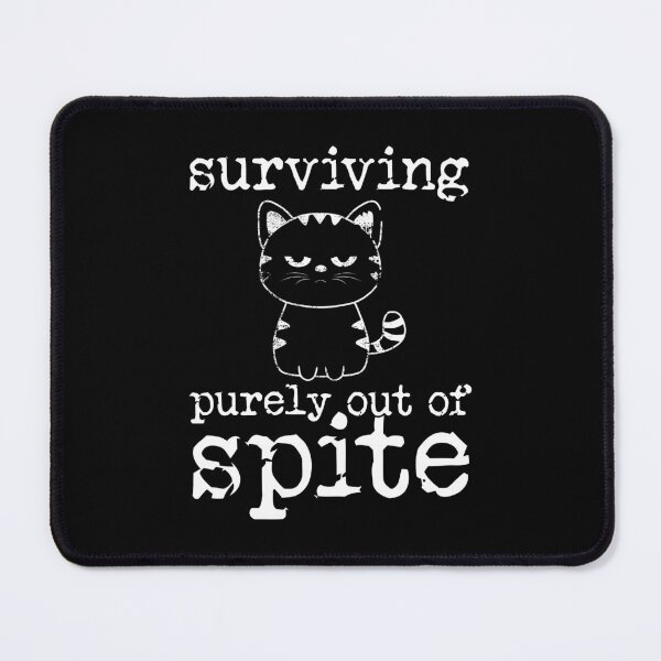 Item preview, Surviving Purely Out Of Spite Cute Cat Lover Kitten Humor designed and sold by Designer-Girl.