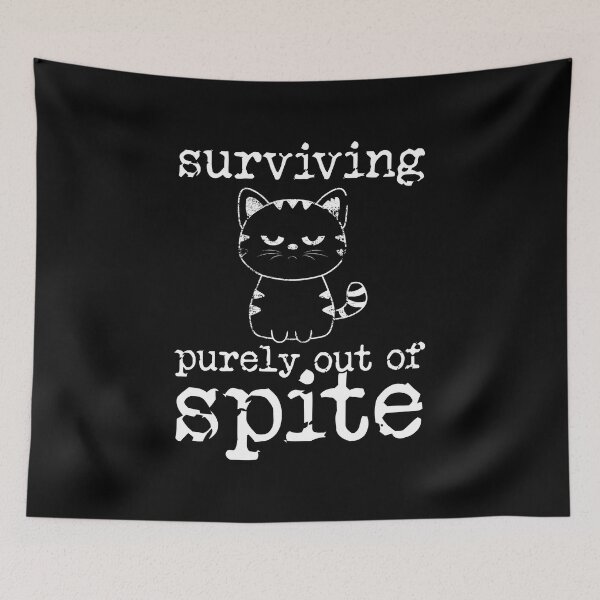 Item preview, Surviving Purely Out Of Spite Cute Cat Lover Kitten Humor designed and sold by Designer-Girl.