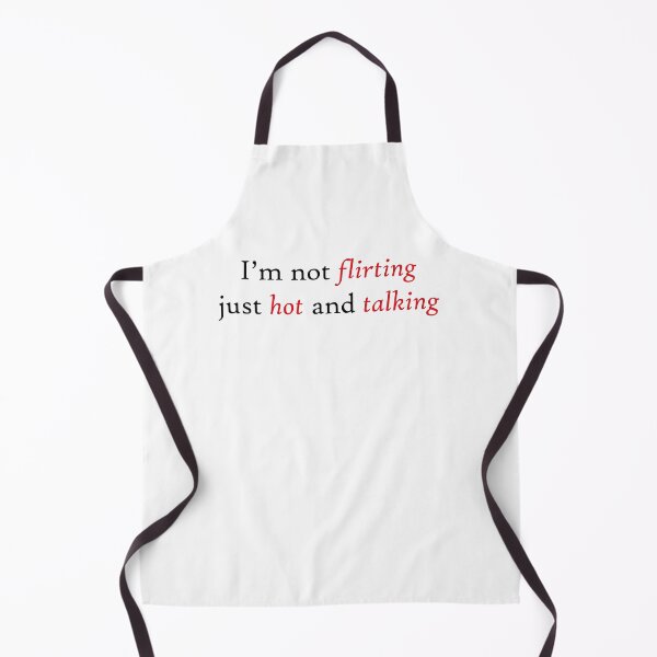 Item preview, I'm not flirting just hot and talking designed and sold by WetPinkFactory.