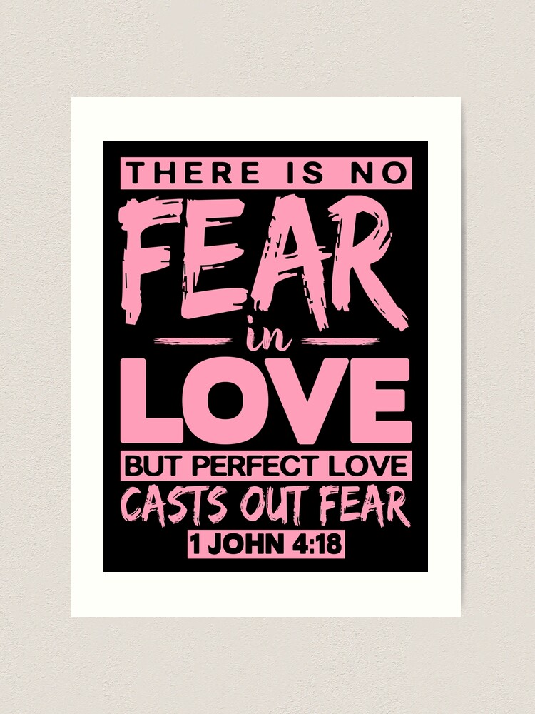 Perfect Love Casts Out fear | 1 John 4:18 | Bible Verse Sign | Bible Scripture Sign| Christian Sign | Christian Wall popular Art | 24x32 or 30x40