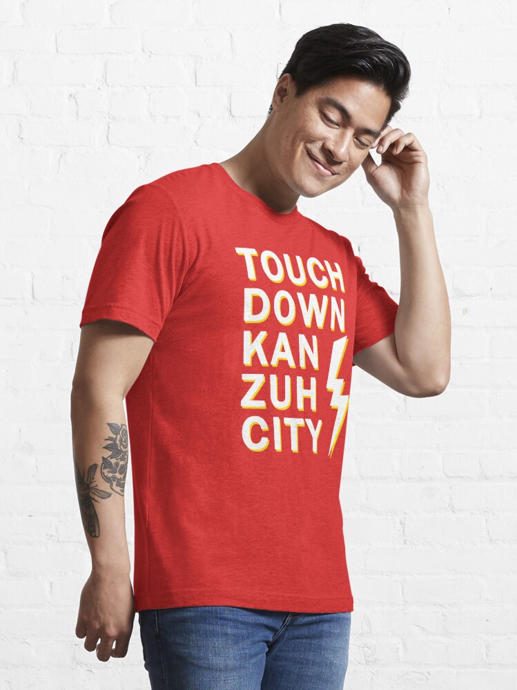 Disover Touchdown Kansas City Chiefs Football Tshirt | Touch Down Kan Zuh City Chiefs | KC Red Kingdom Shirt | Chiefs Champions | Essential T-Shirt 