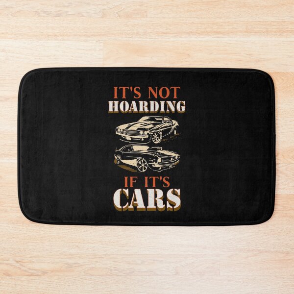 Item preview, It's Not Hoarding If It's Cars Funny Car Collector Garage Workshop Gear Heads Car Racing Antique Car Collector Street Cars Racecars Hot Rodder designed and sold by CarantinedChaos.