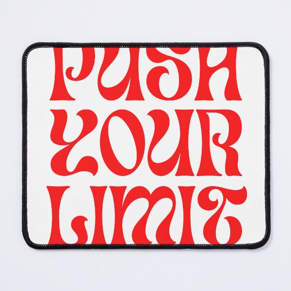 Item preview, Push your Limit designed and sold by RedArtG09.
