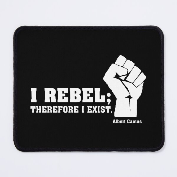 Item preview, I Rebel; Therefore I Exist - Albert Camus designed and sold by EvilGravy.
