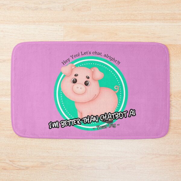 Item preview, better than chatbot AI - funny pig designed and sold by PositiveIdeas.
