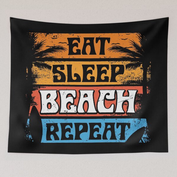 Item preview, Eat, Sleep,Beach, Repeat designed and sold by SunsetFootsteps.