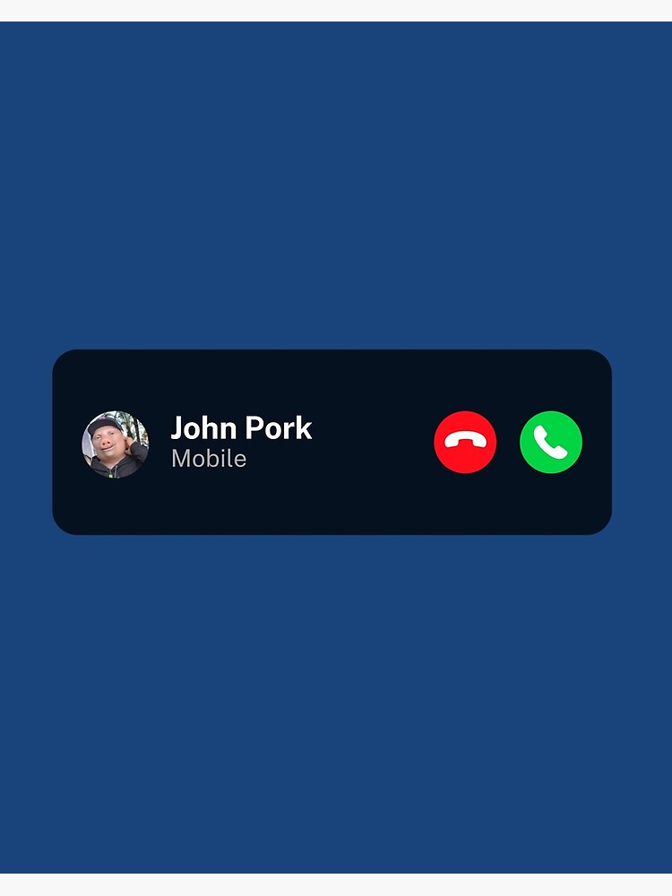 John Pork Is Calling Funny Answer Call Phone | Art Board Print