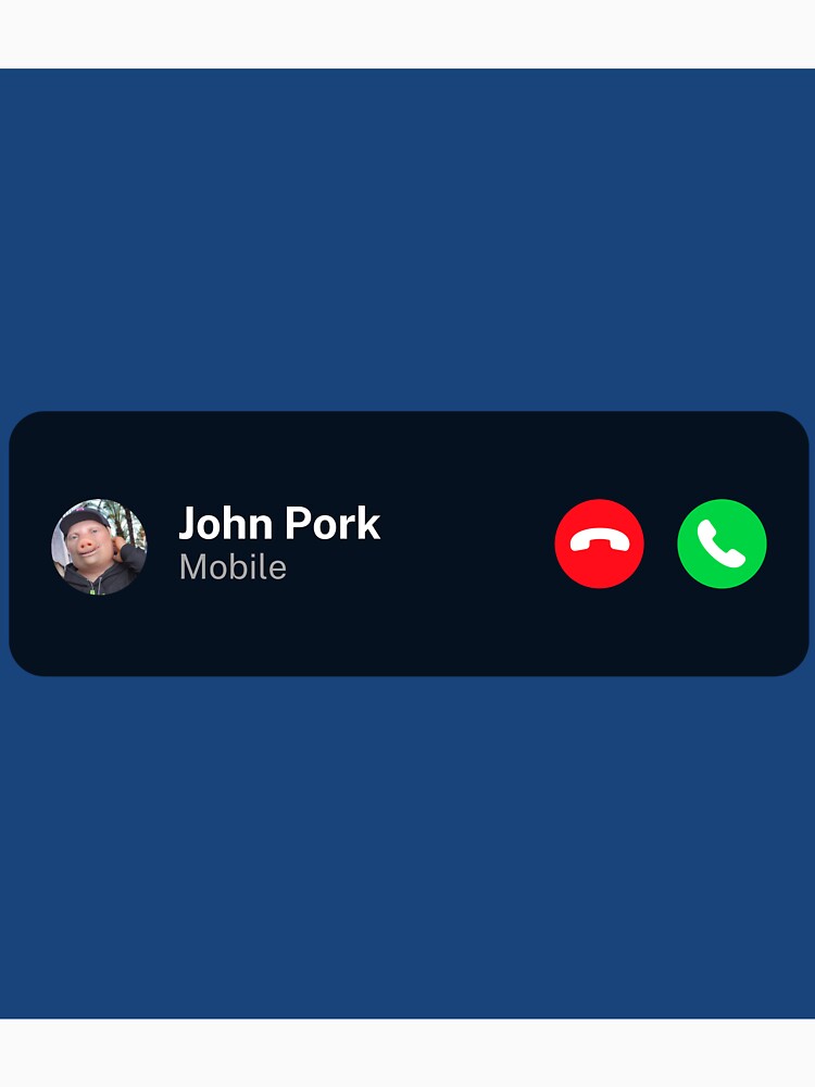 John Pork Is Calling Funny Answer Call Phone Essential T-Shirt for Sale by  RosannaArt