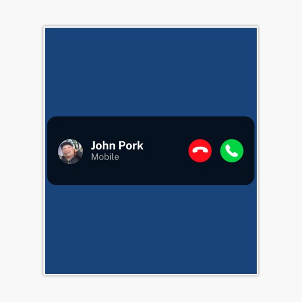John Pork Is Calling Meme Sticker for Sale by austriforest