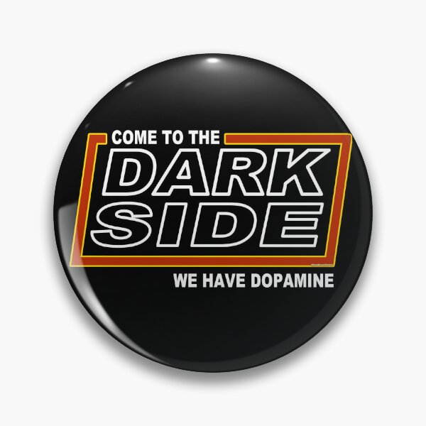 Item preview, We Have Dopamine ON The DARKSIDE designed and sold by Steve Parknsons.
