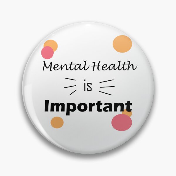 Item preview, Mental Health is Important designed and sold by shannonigans019.