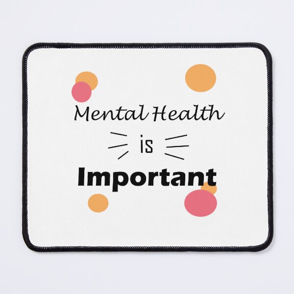 Item preview, Mental Health is Important designed and sold by shannonigans019.