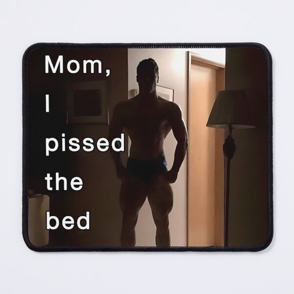 Item preview, Mom I pissed the bed designed and sold by BiggieRiggie.