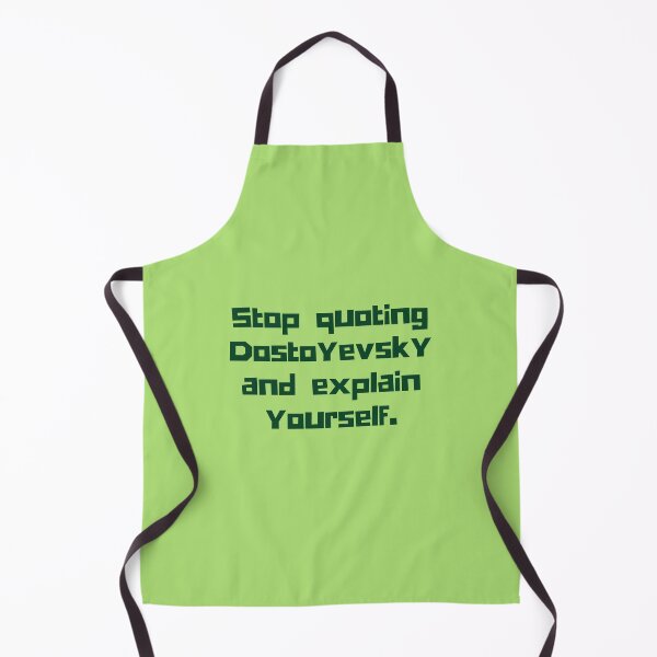 Item preview, Copy of Stop quoting dostoyevsky and explain yourself designed and sold by artbleed.
