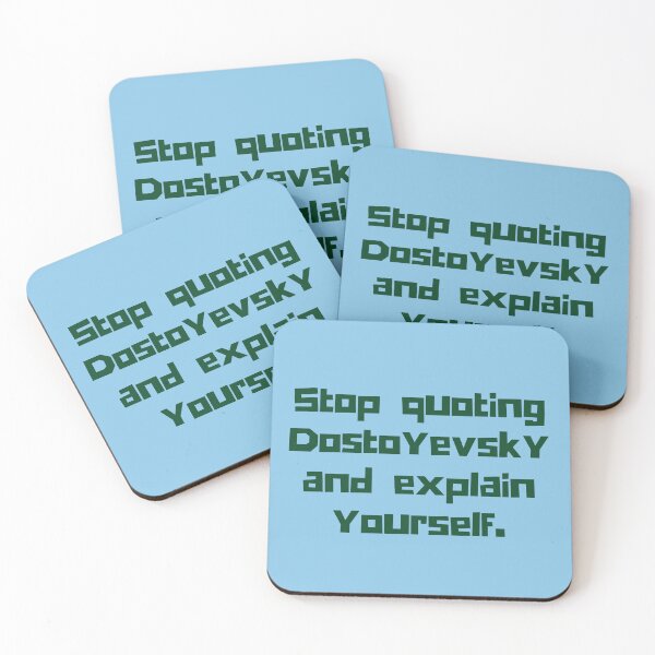 Item preview, Copy of Stop quoting dostoyevsky and explain yourself designed and sold by artbleed.