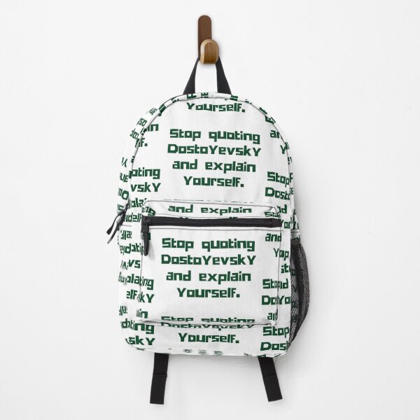 Item preview, Copy of Stop quoting dostoyevsky and explain yourself designed and sold by artbleed.