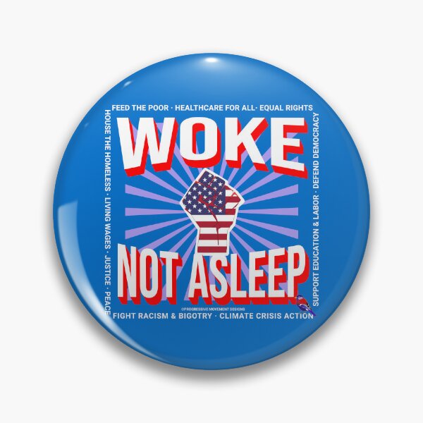 Item preview, PMD00783 Progressive Movement Designs Woke Not Asleep shows you understand what woke means support progressive policy goals for progressive Democrats Independents and Bernie Sanders supporters designed and sold by ProgressiveLeft.
