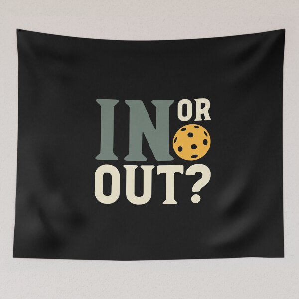 Item preview, Pickleball Saying In or Out? designed and sold by whyitsme.