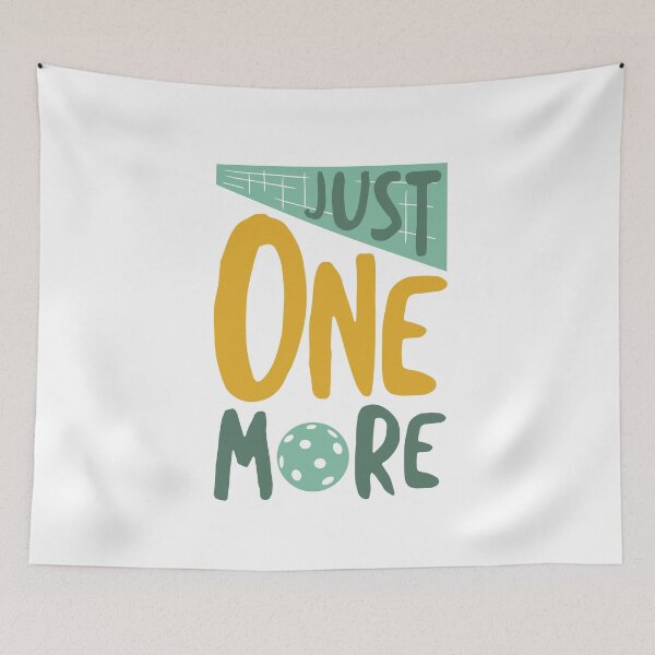 Item preview, Just One More Pickleball Game designed and sold by whyitsme.
