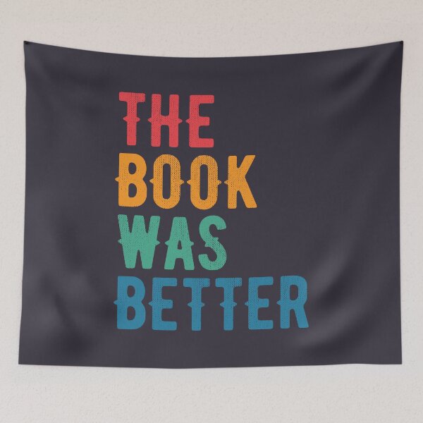 Item preview, The book was better. Book reading quote. designed and sold by SweetLog.