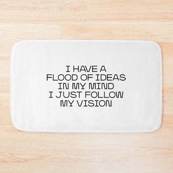 Item preview, I have a flood of ideas in my mind I just follow my vision (black) designed and sold by didijuca.