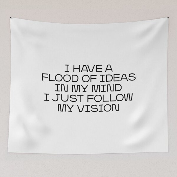 Item preview, I have a flood of ideas in my mind I just follow my vision (black) designed and sold by didijuca.