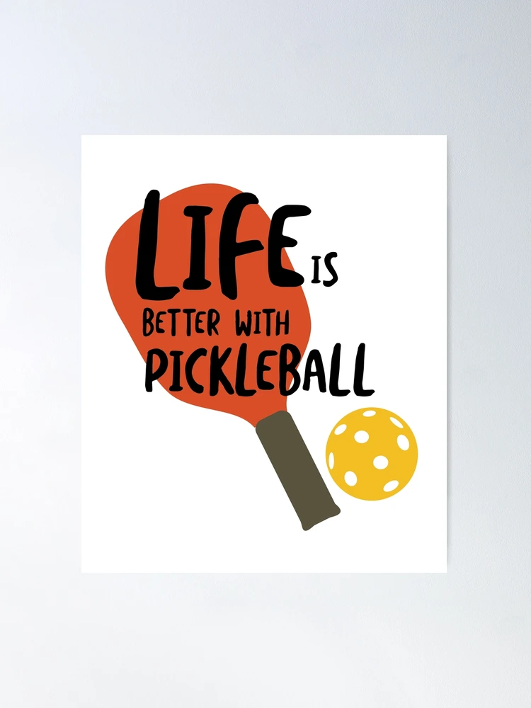 Pickleball players never lose they either win or they learn Poster for  Sale by IrishVeg