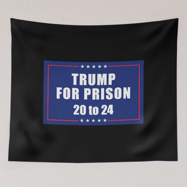 Aperçu de l'œuvre Trump pour la prison de 20 à 24 ans créée et vendue par The Snarky Psychologist.