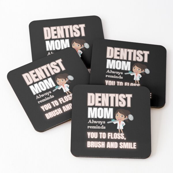 Item preview, Dentist mom always reminds you to floss, brush and smile designed and sold by viollamarshall.