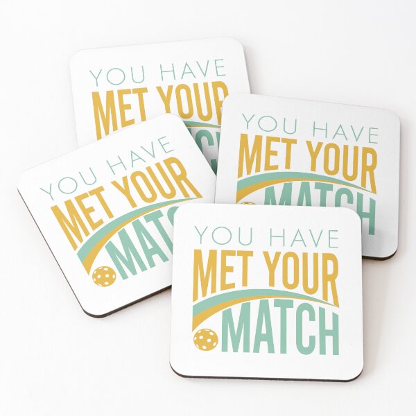 Item preview, Pickleball You Have Met Your Match designed and sold by whyitsme.