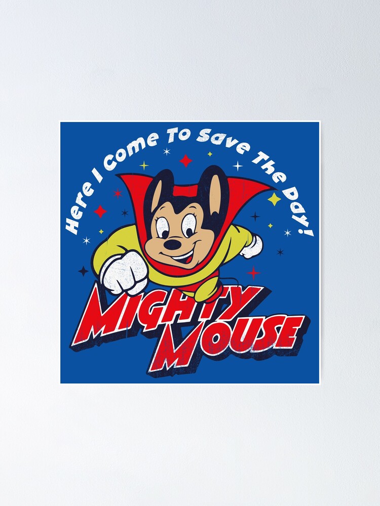 Here he comes to Save the DAY! - Mighty Mouse  Old school cartoons, Old  cartoon characters, Old cartoons