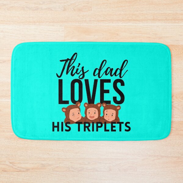 Item preview, This dad loves his triplets designed and sold by AtergK.