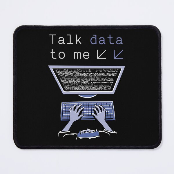 Item preview, Talk Data To Me Big Data Engineer Science Data Analyst designed and sold by MrEddie10.