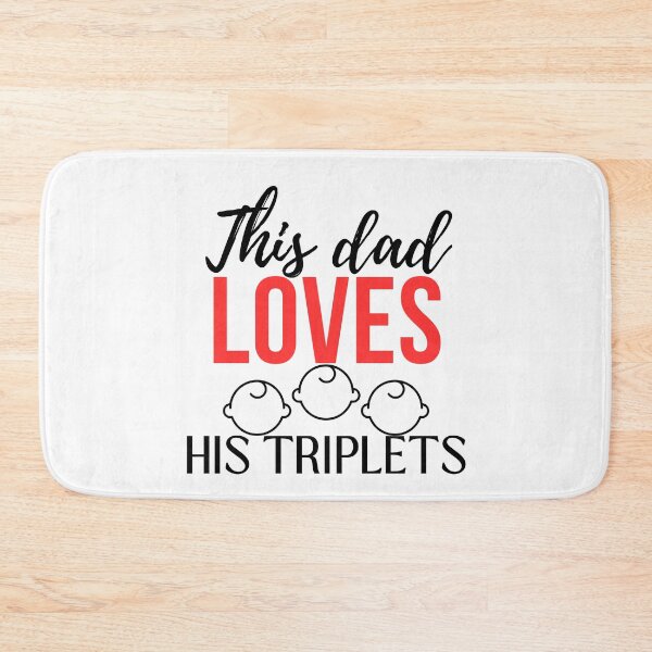 Item preview, This dad loves his triplets designed and sold by AtergK.