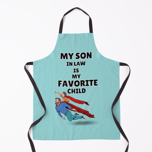 Item preview, My Son In Law Is My Favorite Child Funny Family (funny family) designed and sold by CREATIVELEANS ⭐️⭐️⭐️⭐️⭐️.