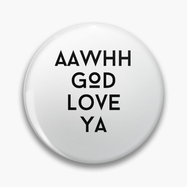 Item preview, awwhh god love ya text graphic v1 white background designed and sold by fishpressink.