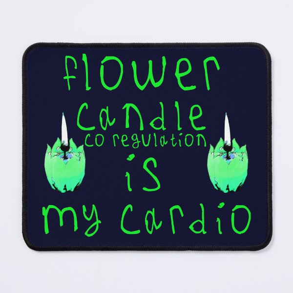 Item preview, Flower candle co regulation is my cardio designed and sold by kinpirks.