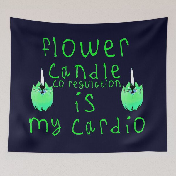 Item preview, Flower candle co regulation is my cardio designed and sold by kinpirks.