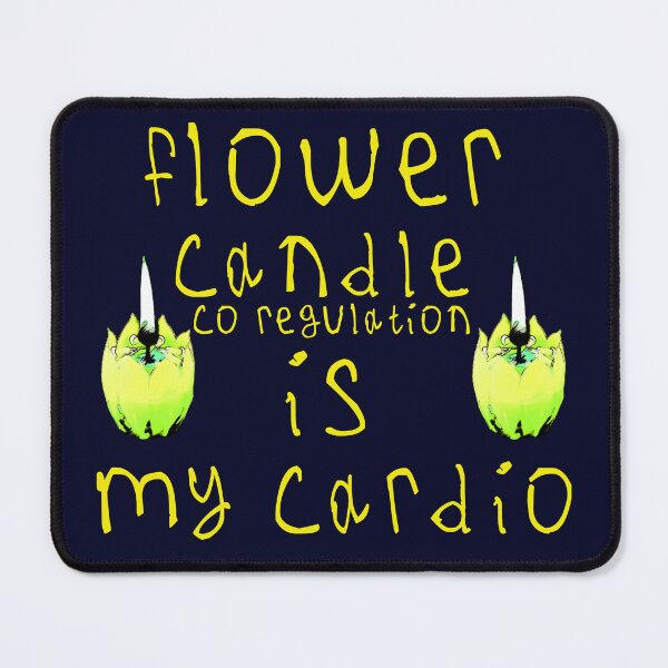 Item preview, Flower candle co regulation is my cardio designed and sold by kinpirks.
