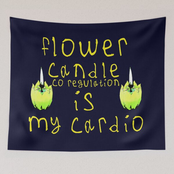 Item preview, Flower candle co regulation is my cardio designed and sold by kinpirks.