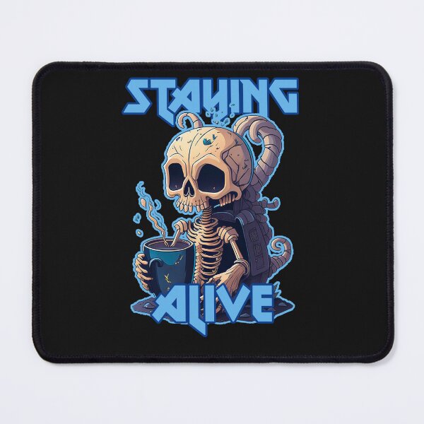 Item preview, Staying alive designed and sold by MetalSatyrShop.