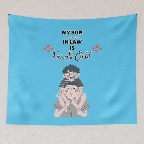 Item preview, My Son In Law Is My Favorite Child 2023 designed and sold by CREATIVELEANS ⭐️⭐️⭐️⭐️⭐️.